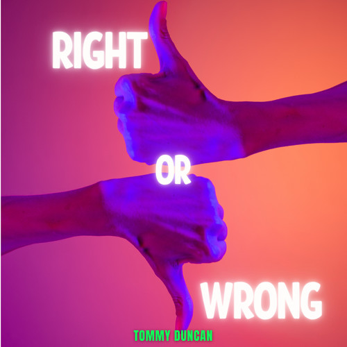 Right or Wrong - Tommy Duncan