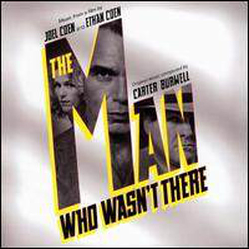 The Man Who Wasn't There (Soundtrack from the Motion Picture)