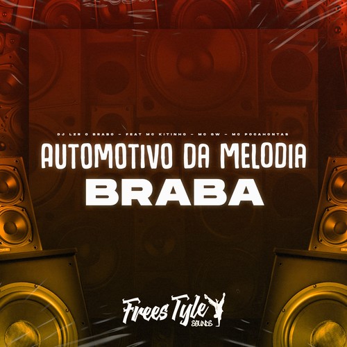 Automotivo da Melodia Braba (Explicit)