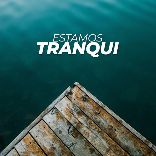 Estamos tranqui (Explicit)