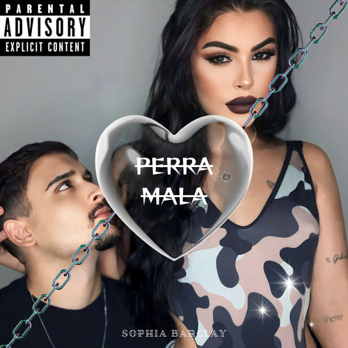 Perra Mala (Explicit)