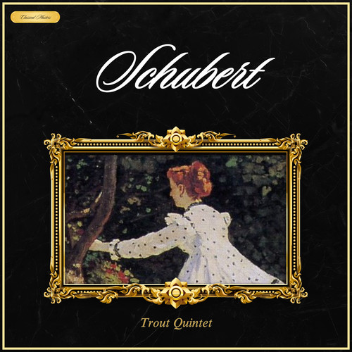 Schubert: Trout Quintet