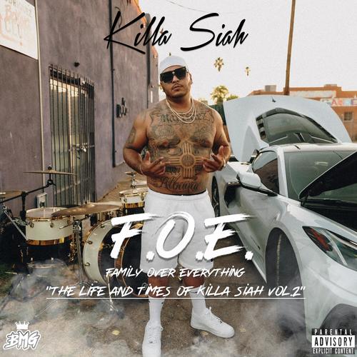 F.O.E The Life And Times of Killa Siah vol.2 (Explicit)