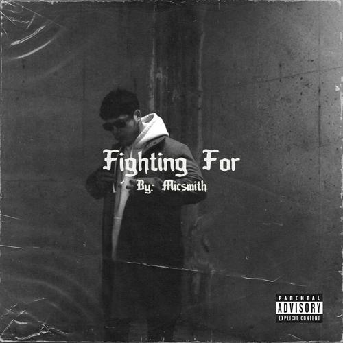 Fighting For (Explicit)