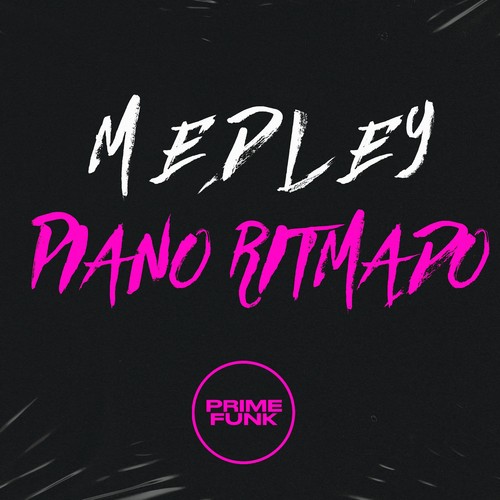 Medley Piano Ritmado (Explicit)