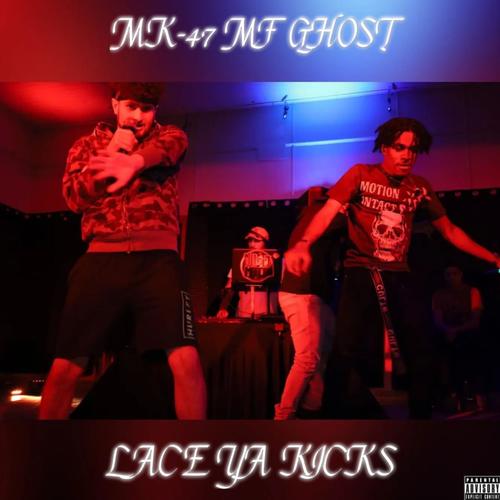 Lace Ya Kicks (feat. MF Ghost) [Explicit]