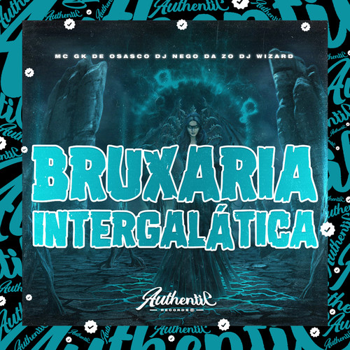 Bruxaria Intergaláctica (Explicit)