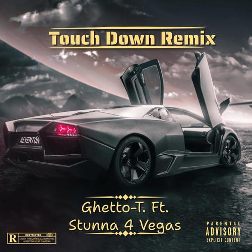 Touch Down (feat. Stunna 4 Vegas) [Remix] [Explicit]