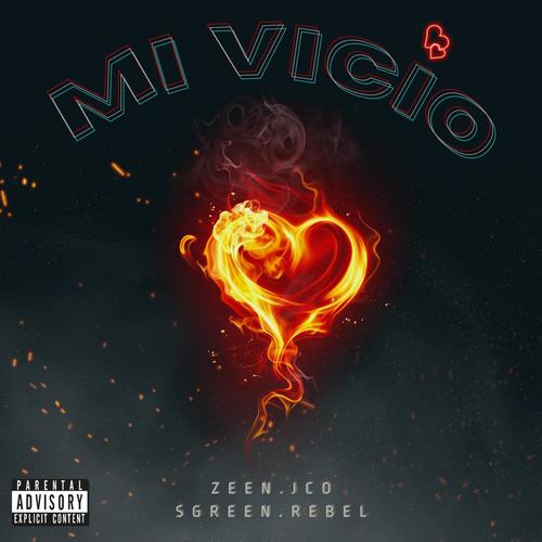 Eres mi vicio (feat. El Rebel, Sgreen & J-co)