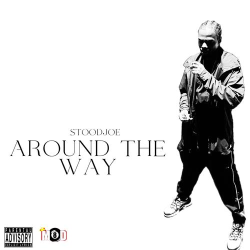 Around The Way (Explicit)