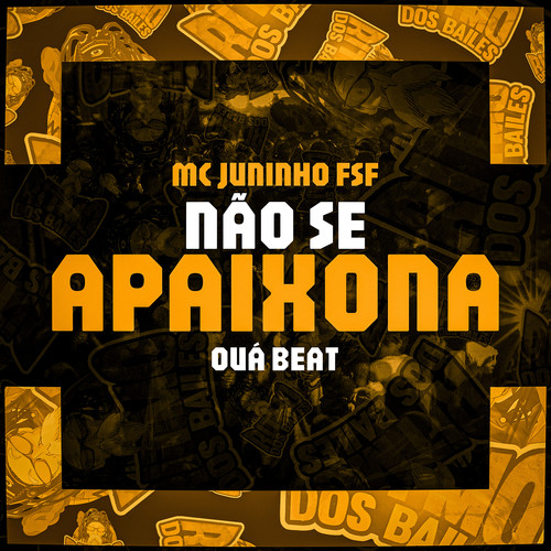 Não Se Apaixona (Explicit)