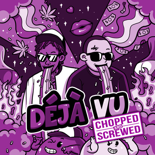 Deja Vu (Chopped & Screwed) [Explicit]