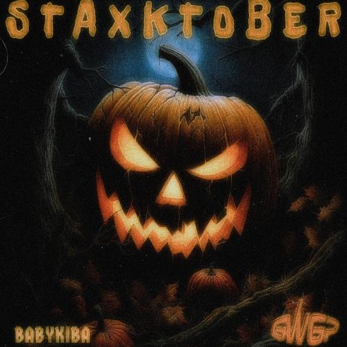 STAXKTOBER (Explicit)