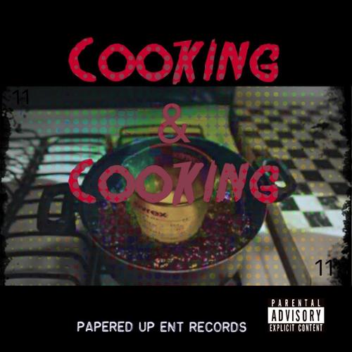 Cooking & Cooking (feat. Fuego)