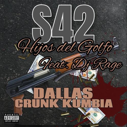 S42 DALLAS CRUNK KUMBIA