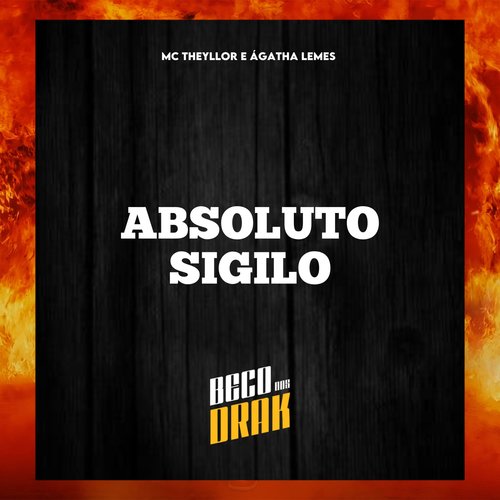 ABSOLUTO SIGILO (Explicit)