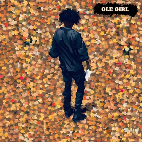 Ole Girl (Explicit)