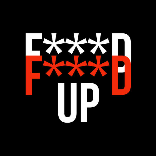 Fucked Up (Explicit)