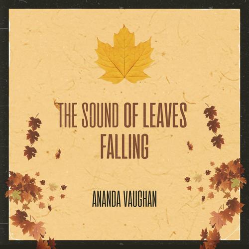 The Sound of Leaves Falling