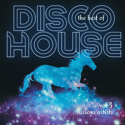 The Best of Disco House, Vol. 3 (Explicit)