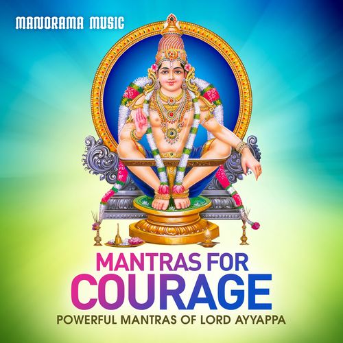 Mantras for Courage (Powerful Mantras of Lord Ayyappa)