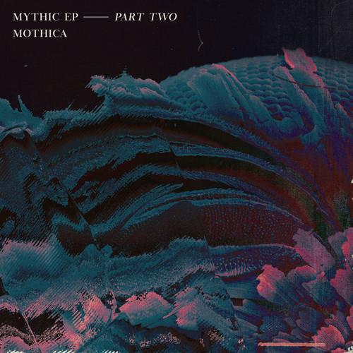 MYTHIC EP - PART TWO