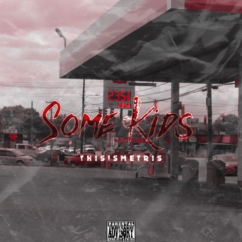 Some kids (Interlude) [Explicit]