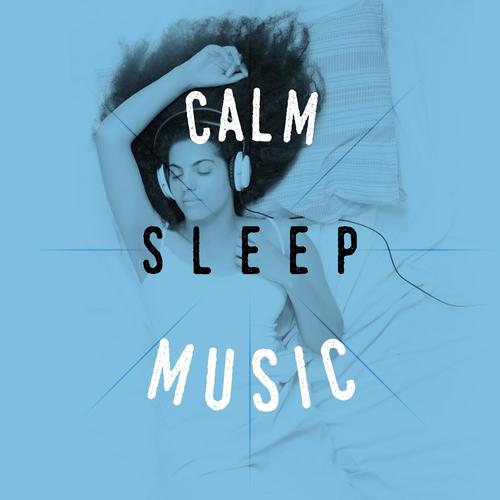 Calm Sleep Music