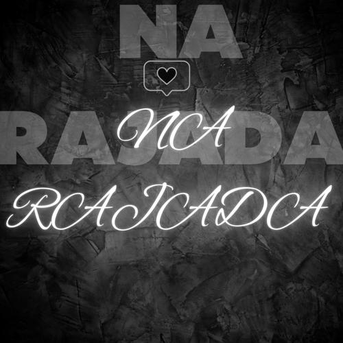 Na Rajada (Explicit)