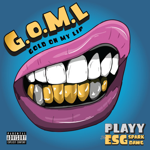 Gold On My Lip (GOML) [Explicit]