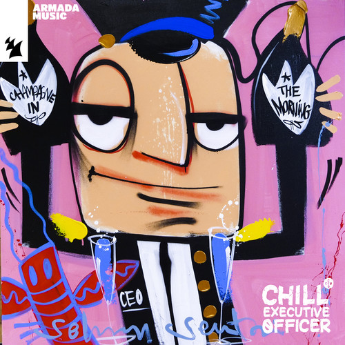 Chill Executive Officer (CEO) , Vol. 30 (Selected by Maykel Piron) [Explicit]