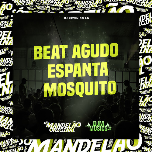 Beat Agudo Espanta Mosquito (Explicit)