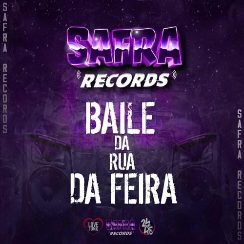 Baile da Rua da Feira (Explicit)