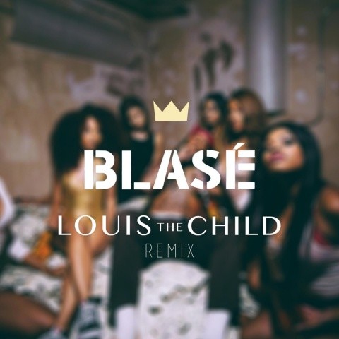 Blasé (Louis The Child Remix)