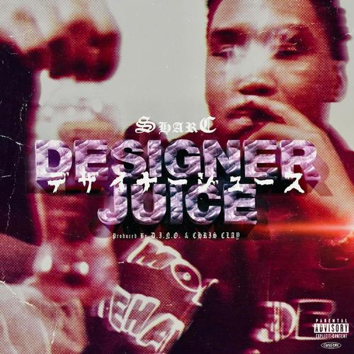 DESIGNER JUICE (Explicit)