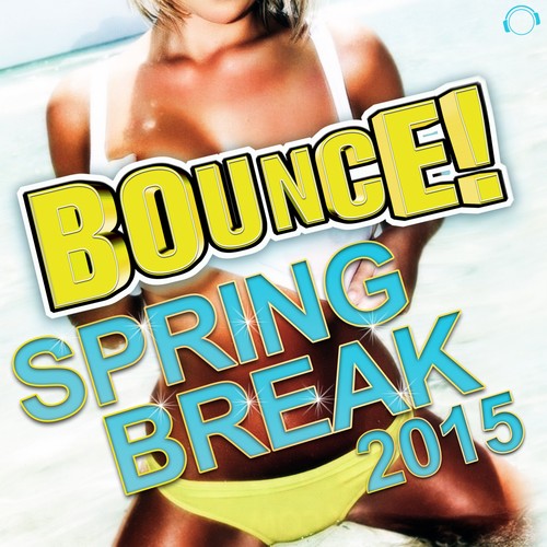 Bounce! Spring Break 2015