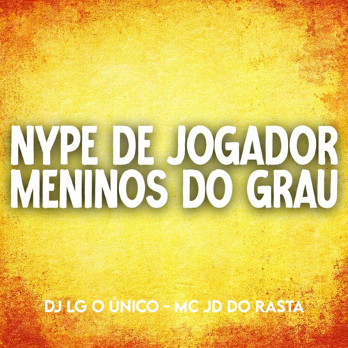 Nype de Jogador Estilo de Bandido Vs Meninos do Grau (Explicit)