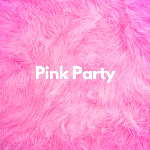 Pink Party (Explicit)