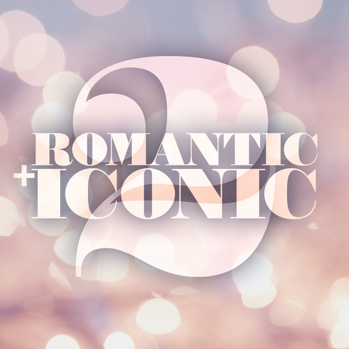 Romantic + Iconic 2 (Explicit)