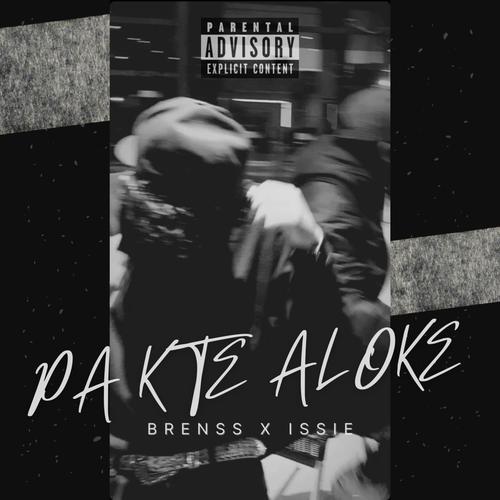 PA K TE ALOKE (feat. Issie) [Explicit]