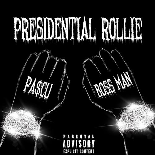 PRESIDENTIAL ROLLIE (feat. BOSS MAN) [Explicit]