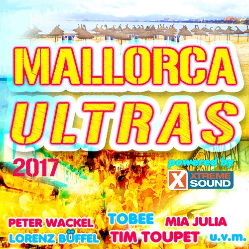 Mallorca Ultras 2017 Powered by Xtreme Sound