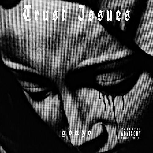 trust issues (Explicit)