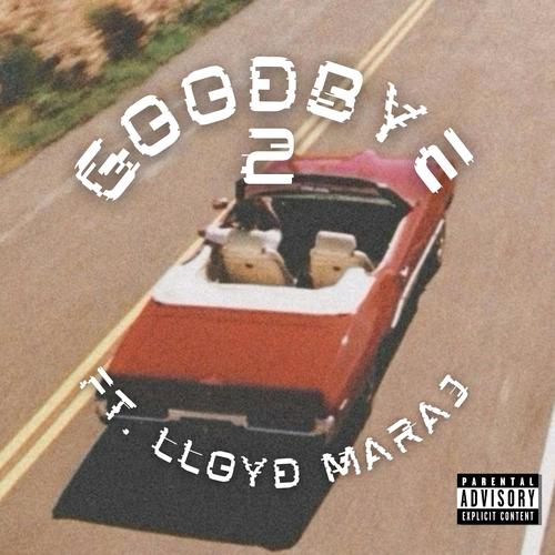 GOODBYE 2 (Explicit)