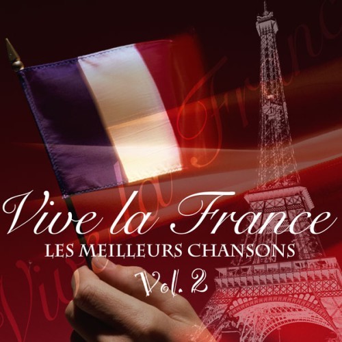 Vive La France - Les Meilleurs Chansons Vol. 2