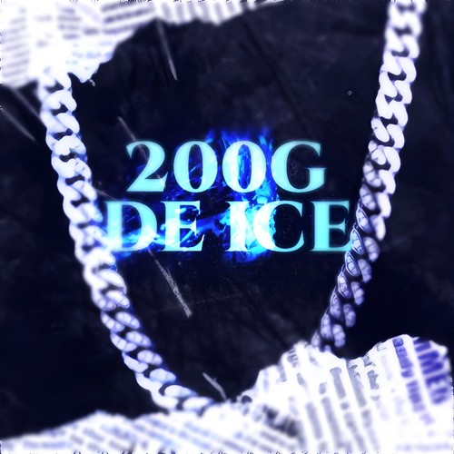 200g de Ice (Explicit)