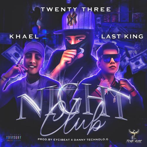 Night Club (feat. last king & KHAEL LUXURY THE GEM)