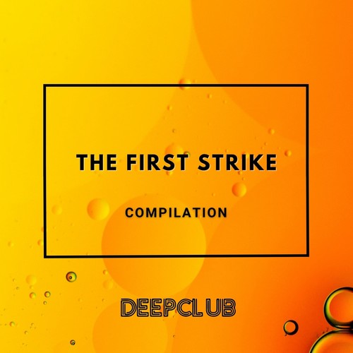 The First Strike