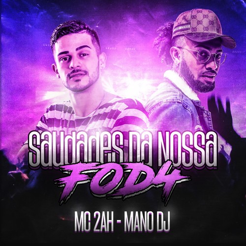 Saudades da Nossa Fod4 (Explicit)