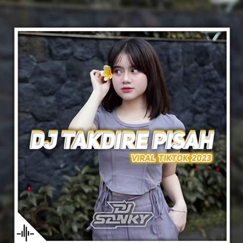 Dj Takdire Pisah Mengkane Remix FullBass